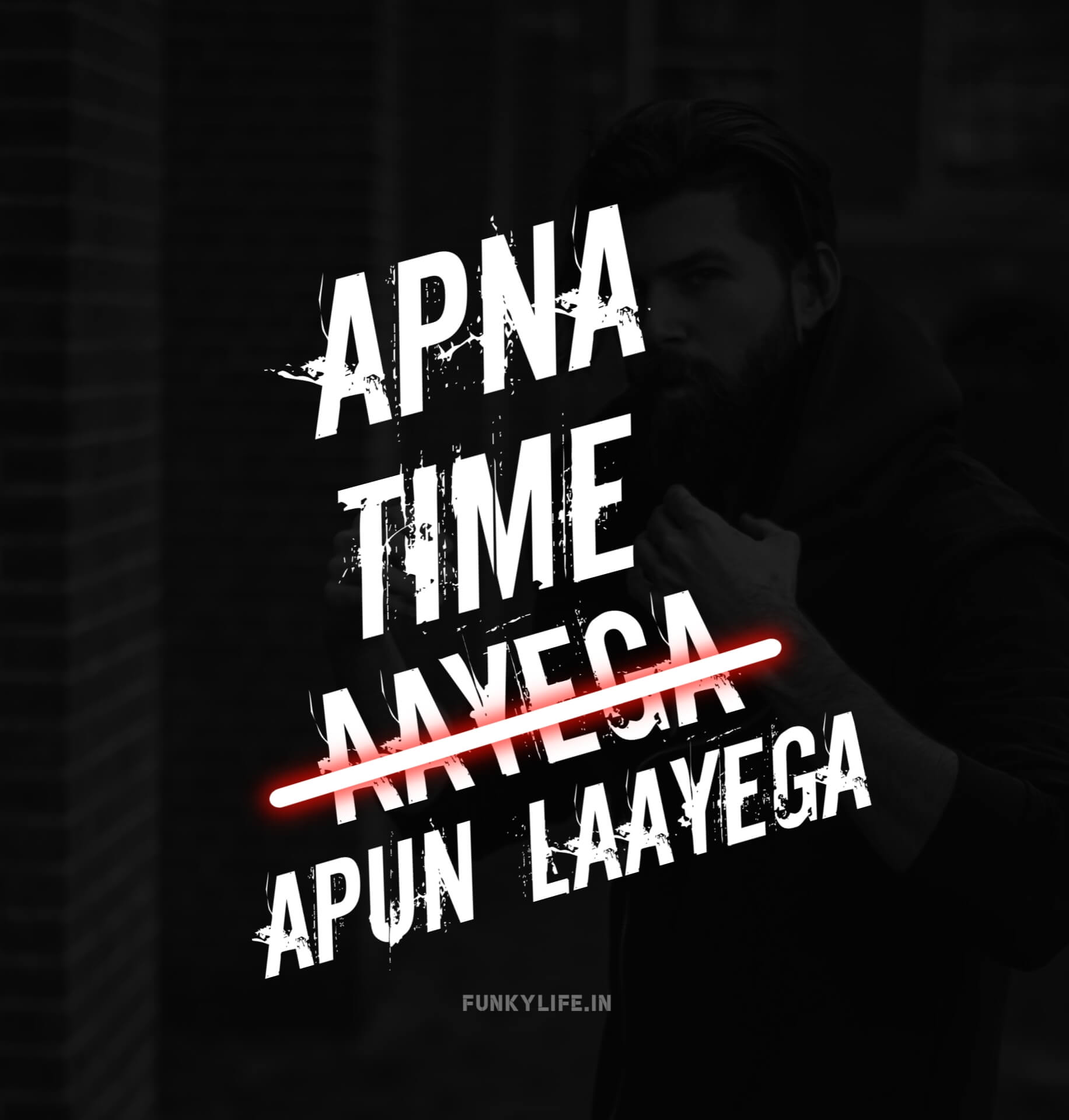Apna Time Aayega Attitude DP