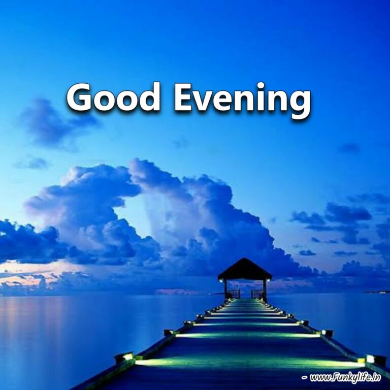 Beautiful Good Evening Images, Photos & Pictures Ideas 2021