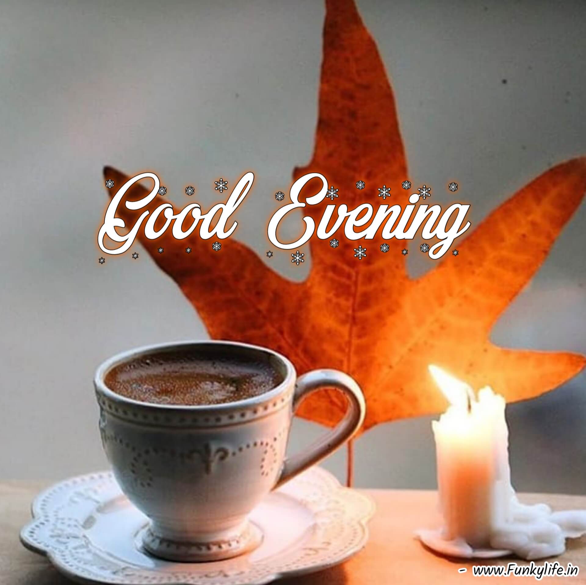 Good Evening Images with tea