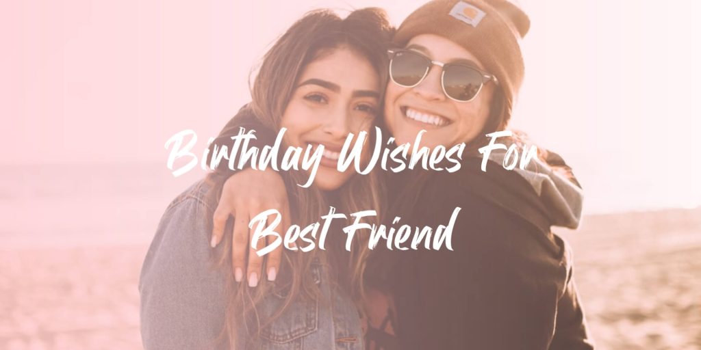 Birthday Wishes for Your Best Friend