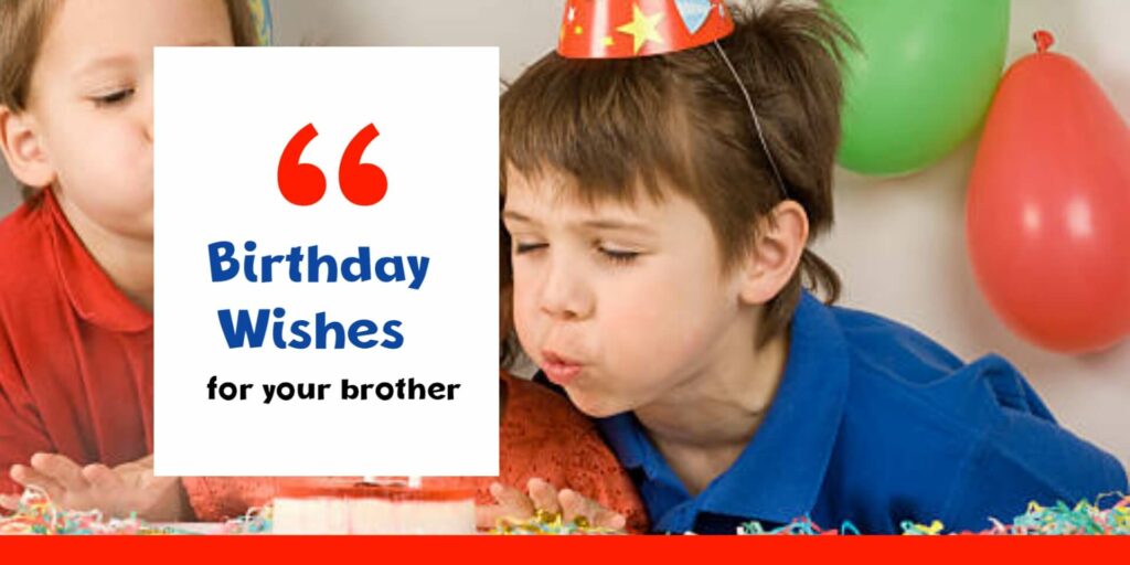 Birthday Wishes for Brother