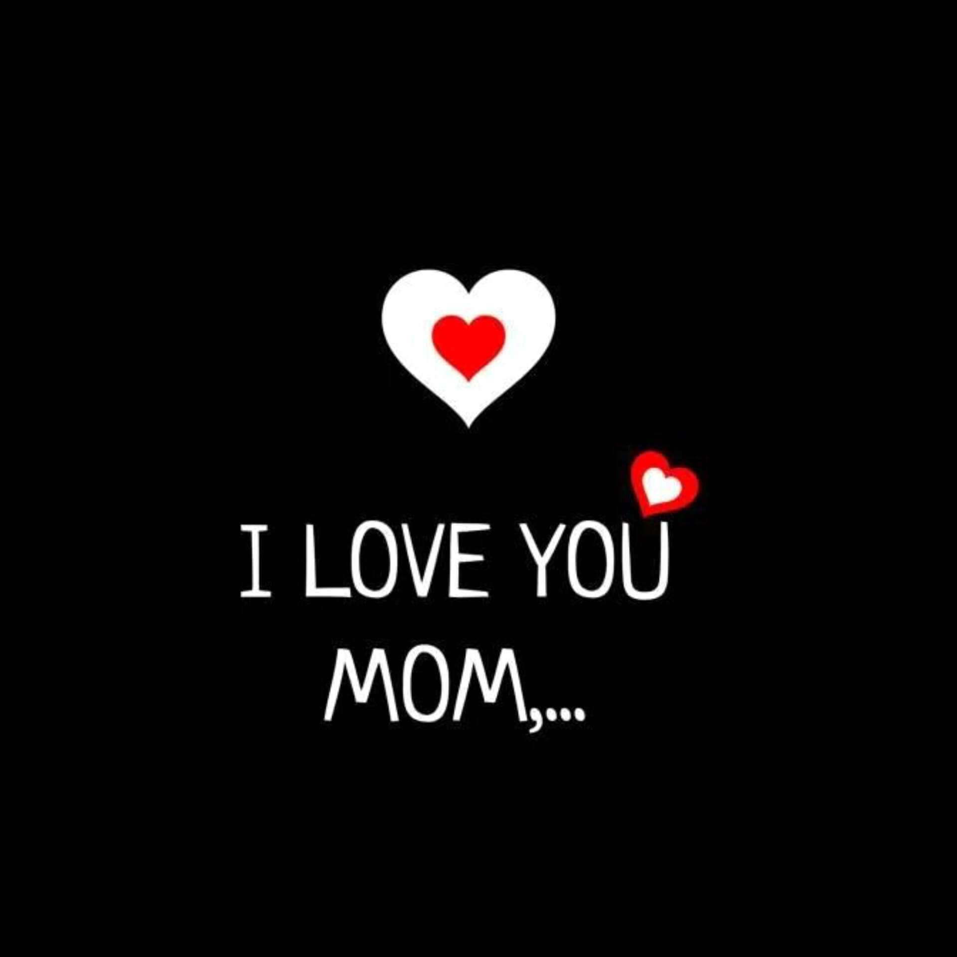 I Love you mom, WhatsApp Dp