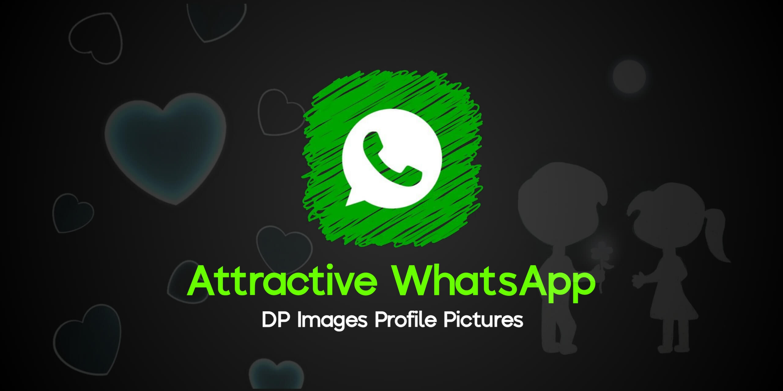 Attractive WhatsApp DP