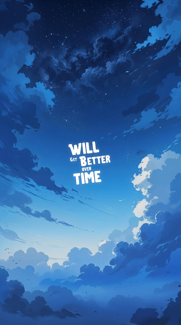 WILL GET BETTER TIME SKY BACKGROUND 